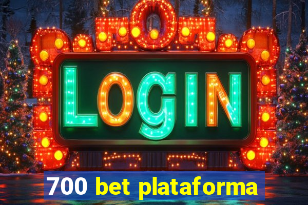 700 bet plataforma